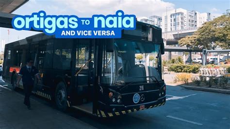 ORTIGAS to NAIA / NAIA to ORTIGAS: P2P Bus .